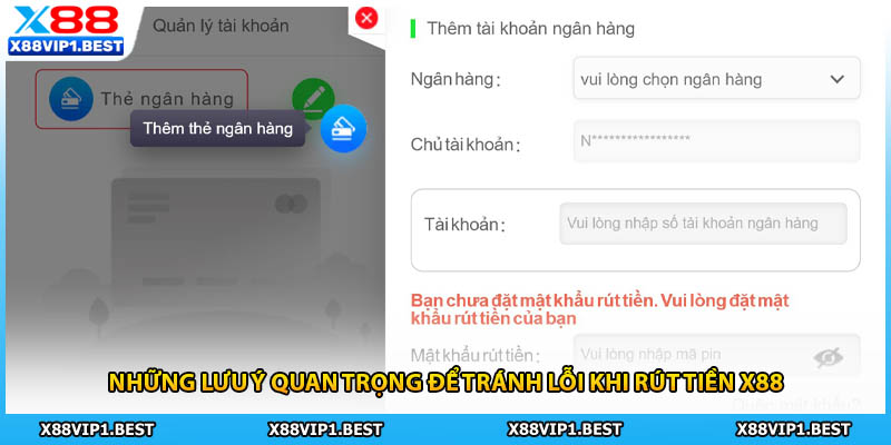 Những lưu ý quan trọng để tránh lỗi khi rút tiền X88